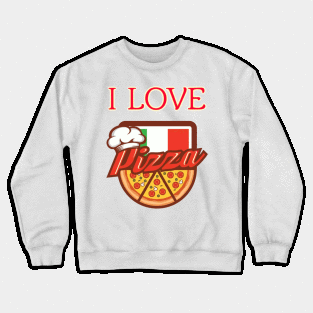 I love pizza Crewneck Sweatshirt